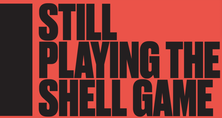 Still playing the Shell Game